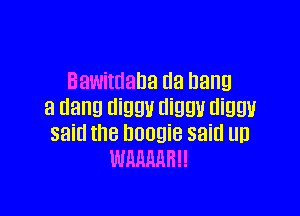 Bawimana (13 hang

3 Hana dngU diggu aiggu
said the DUUQiB said UD

WMMRH