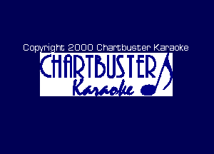 00- Piq 2000 Chambuster Karaoke
, . .' 0