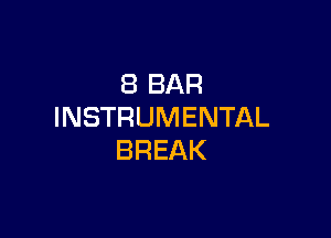 iBBAR
INSTRUMENTAL

BREAK