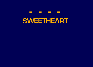 SWEETHEART