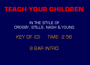 IN THE STYLE 0F
CROSBY. STTLLS. NASH S YOUNG

KEY OF (DJ TIME 258

8 BAH INTRO