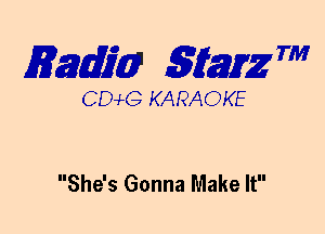 3mm 5mg 7'

DCvLG KARAOKE

She's Gonna Make It