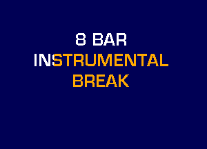 EBBAR
INSTRUMENTAL

BREAK