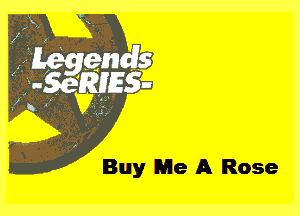 Buy Me A Rose