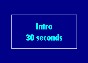 liniro
30 seconds