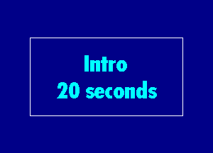 Illmmro
20 seconds