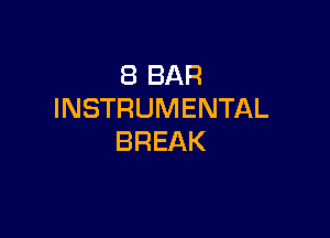 SBBAR
INSTRUMENTAL

BREAK