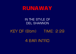 IN THE STYLE 0F
DEL SHANNON

KB OF EBbmJ TIME 2129

4 BAR INTRO