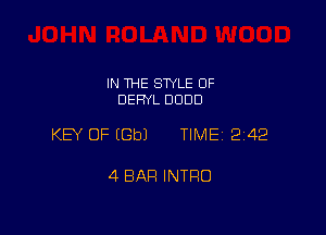 IN THE STYLE 0F
DEFNL 0000

KEY OF EGbJ TIME12142

4 BAR INTRO