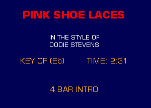 IN THE SWLE 0F
DUDIE STEVENS

KEY OF EEbJ TIME 2181

4 BAR INTRO