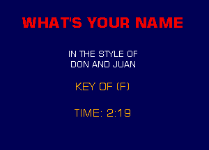 IN THE SWLE OF
DON AND JUAN

KEY OF (P)

TIMEi 219