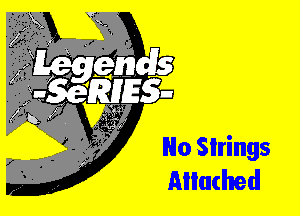No Strings
Ailached