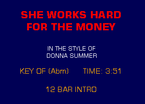 IN THE STYLE OF
DONNA SUMMER

KEV OF (Abml TIME 851

12 BAR INTRO