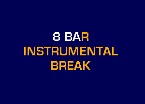 iBBAR
INSTRUMENTAL

BREAK