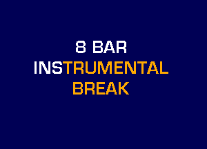 SBBAR
INSTRUMENTAL

BREAK