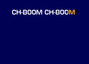 CH-BOOM CH-BODM