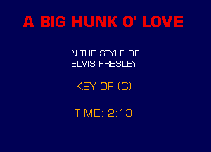IN THE STYLE OF
ELVIS PRESLEY

KEY OF EC)

TIME12i13