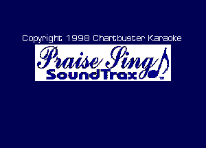 Copyright 1998 Chambusner Karaoke

gmgzw

ISio'u'n UMax - 3.1