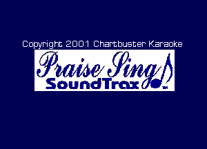 Copyright 2001 Chambusner Karaoke

QWK - 14

IS duh'dfl'm