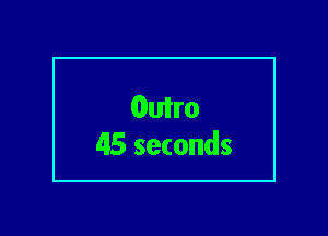 Gutro

45 seconds