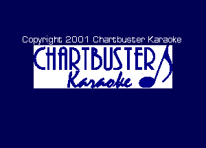 Co Pi 2001Cha buster Karaoke
, . . I
I I I
, .