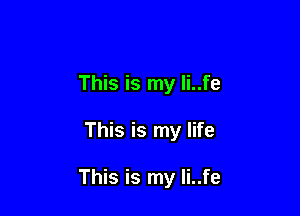 This is my li..fe

This is my life

This is my li..fe