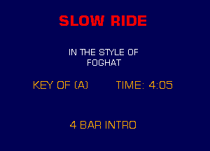 IN THE SWLE OF
FDGHAT

KEY OF (A) TIME 4105

4 BAR INTRO