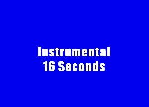 Instrumental

16 Seconds