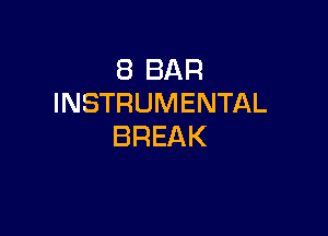 fBBAR
INSTRUMENTAL

BREAK