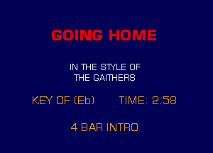 IN THE STYLE OF
THE GAITHERS

KEV OF (Eb) TIME 258

4 BAR INTRO