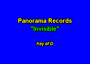 Panorama Records
Invisible

Key of D