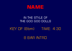 IN THE SWLE OF
THE GOO GOO DOLLS

KB OF EBbmJ TIME 4180

8 BAR INTRO