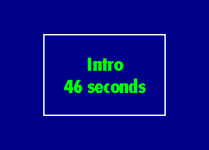 lnlro
46 seconds