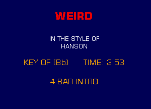 IN THE STYLE 0F
HANSON

KEY OF EBbJ TIME 3158

4 BAR INTRO