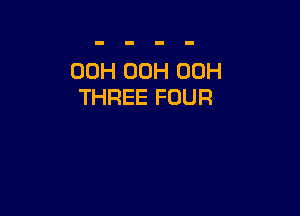 00H 00H 00H
THREE FOUR