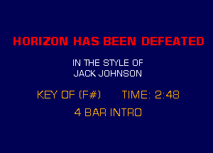 IN THE STYLE OF
JACK JOHNSON

KEY OF U396?) TIME 2148
4 BAR INTRO