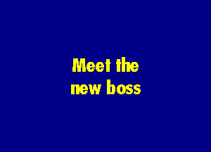 Meet Ike
new boss