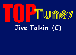 wamiifj

Jive Talkin (C)