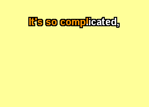 IRE as complicated,