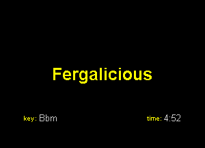 Fergalicious