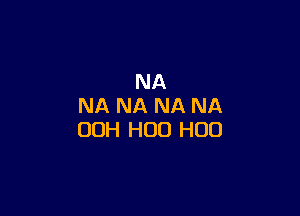 NA
NA NA NA NA

00H H00 H00