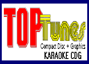 W

Cmnpact Disc 4r Graphits

KARAOKE EDE