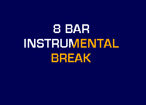 EBBAR
INSTRUMENTAL

BREAK