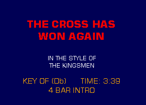 IN THE STYLE OF
THE KINGSMEN

KEY OF (Dbl TIME 3'39
4 BAR INTRO