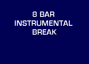 EBBAR
INSTRUMENTAL

BREAK