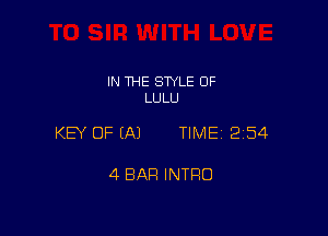 IN THE SWLE OF
LULU

KEY OF EAJ TIME12154

4 BAR INTRO