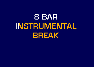 EBBAR
INSTRUMENTAL

BREAK