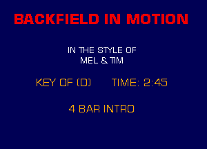 IN THE SWLE OF
MEL 8mm

KEY OF EDJ TIME12145

4 BAR INTRO