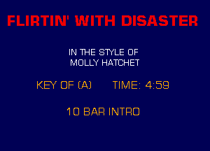 IN THE SWLE OF
MOLLY HATCHET

KEY OF EAJ TIME 4159

10 BAR INTRO