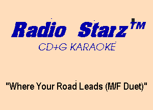 Emma Sfmz m

CEHG KARAOKE

Where Your Road Leads (MIF Duet)